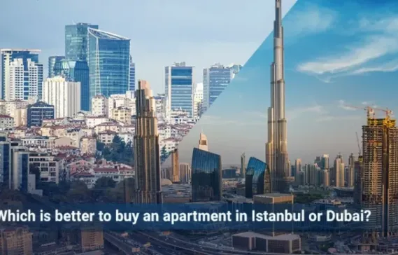 Comparing Real Estate Investment Between Dubai and Istanbul