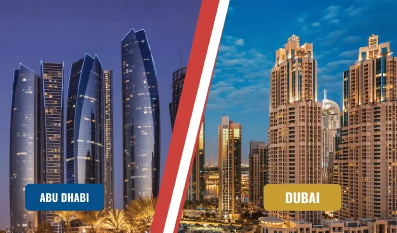 Comparison of Real Estate in Dubai and Abu Dhabi: Which is Better for Investment?