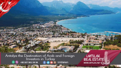 Antalya the Destination of Arab and Foreign Investors in Turkey